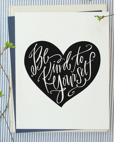 Be Kind To Yourself Print