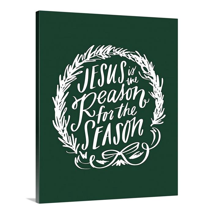 jesus is the reason for the season in evergreen | warehouse canvas sign