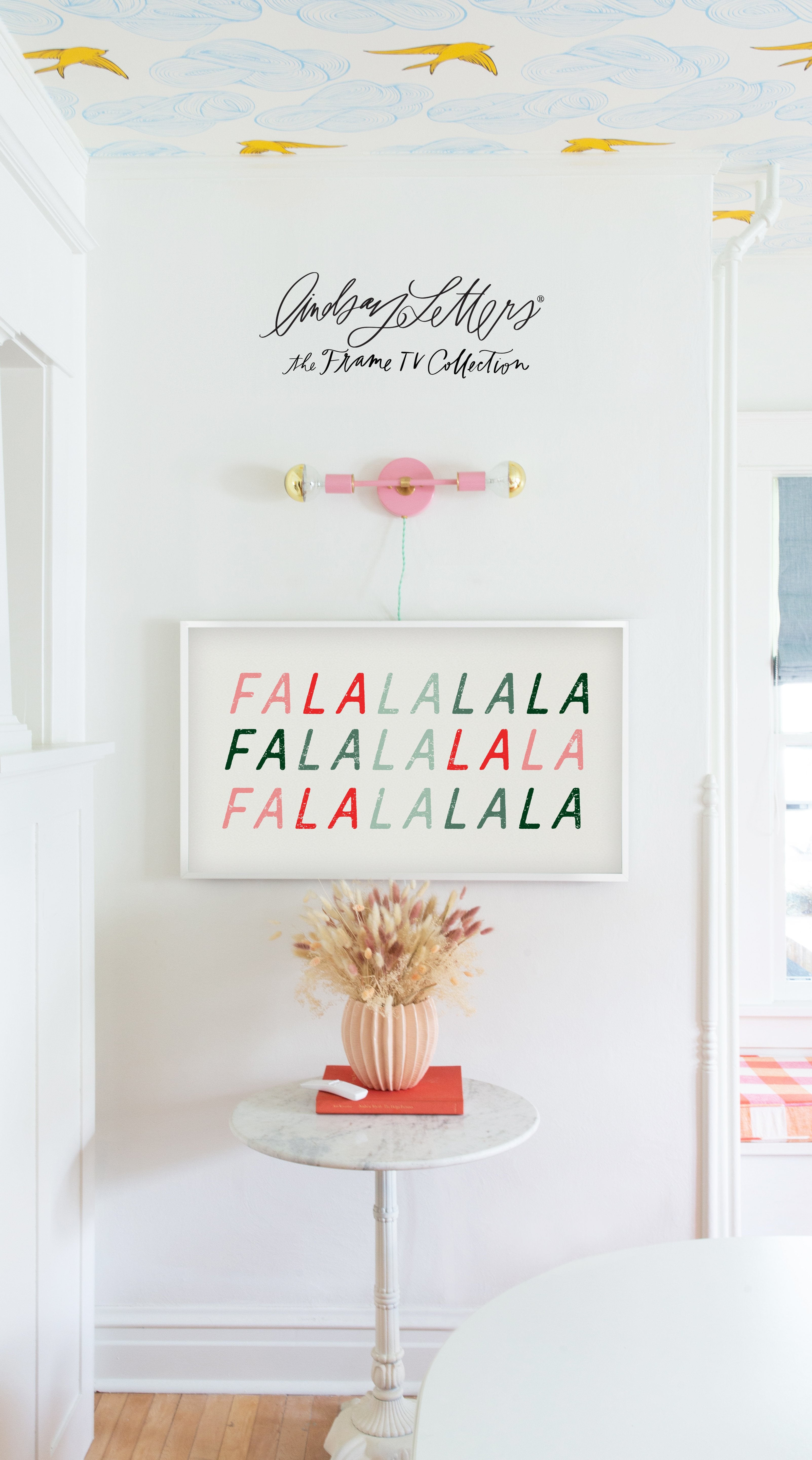 Fa La La La | Frame TV Art Design
