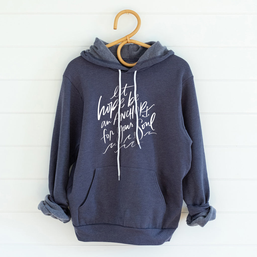 let hope anchor your soul hoodie