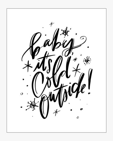 Baby It's Cold Outside! Design in Black