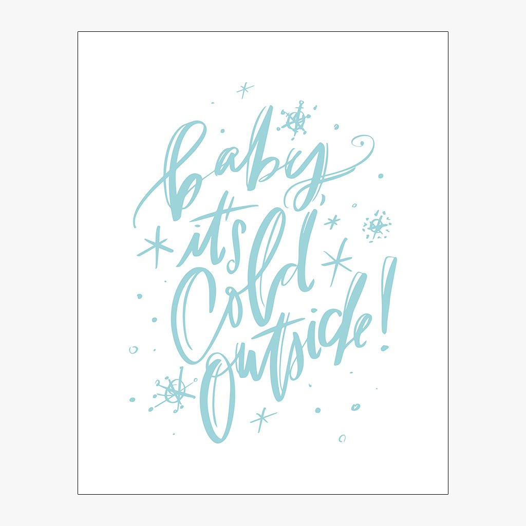 baby it's cold outside! design in ice blue