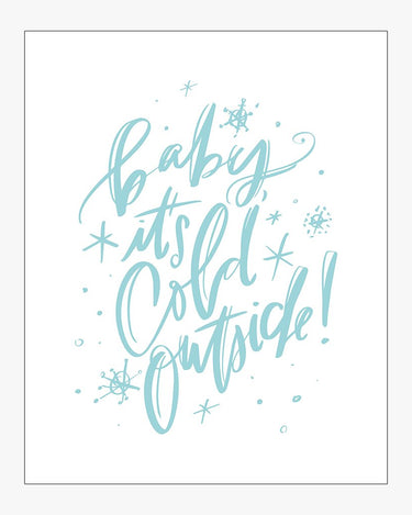 Baby It's Cold Outside! Design in Ice Blue