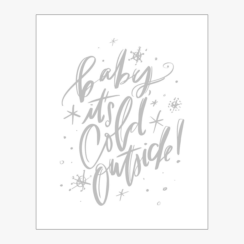 Baby It's Cold Outside! Design in Grey
