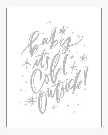 Baby It's Cold Outside! Design in Grey