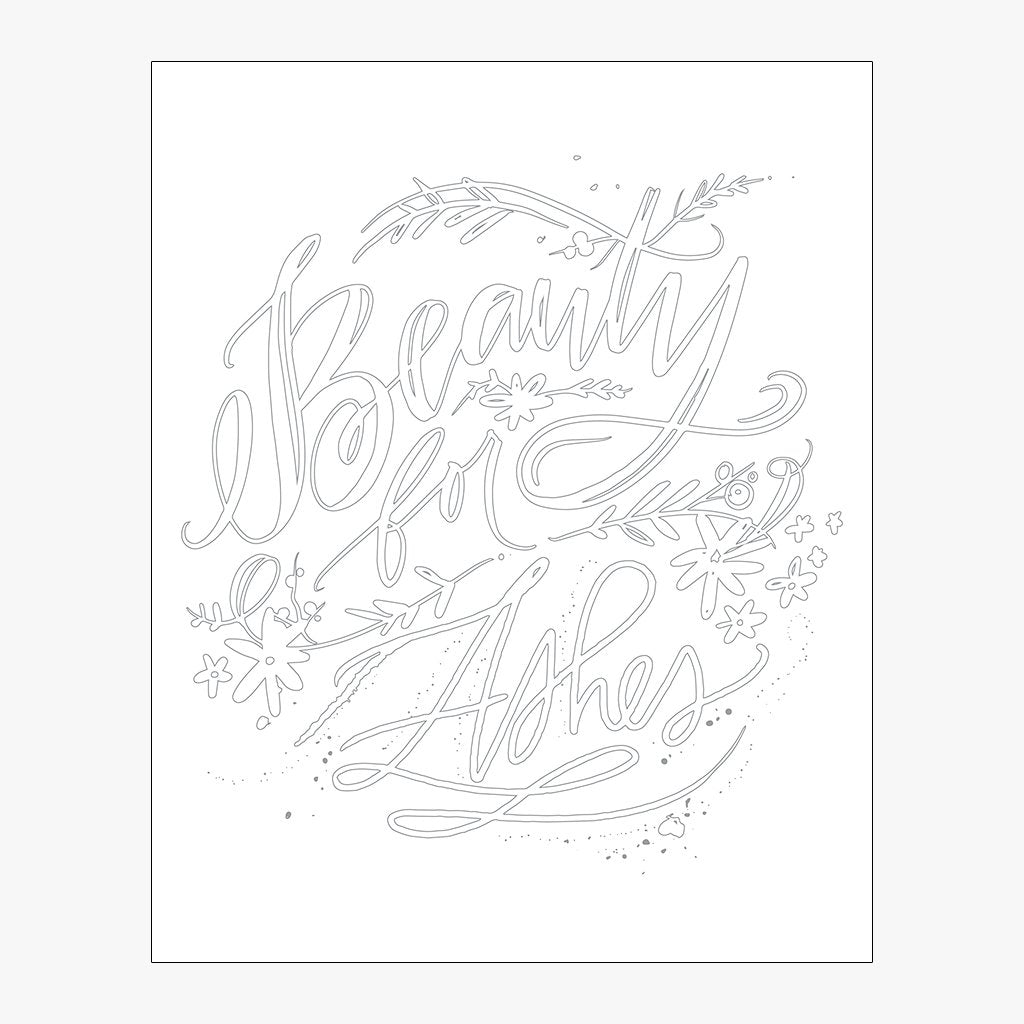 Beauty For Ashes, Coloring Page Download Design