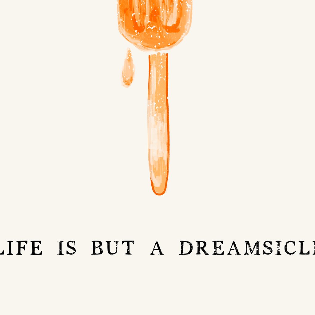 life is but a dreamsicle design details