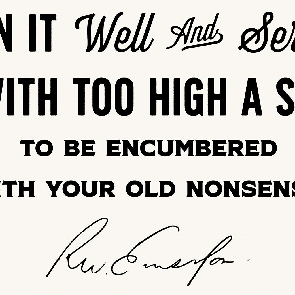 *Finish Each Day, Typography (Emerson)