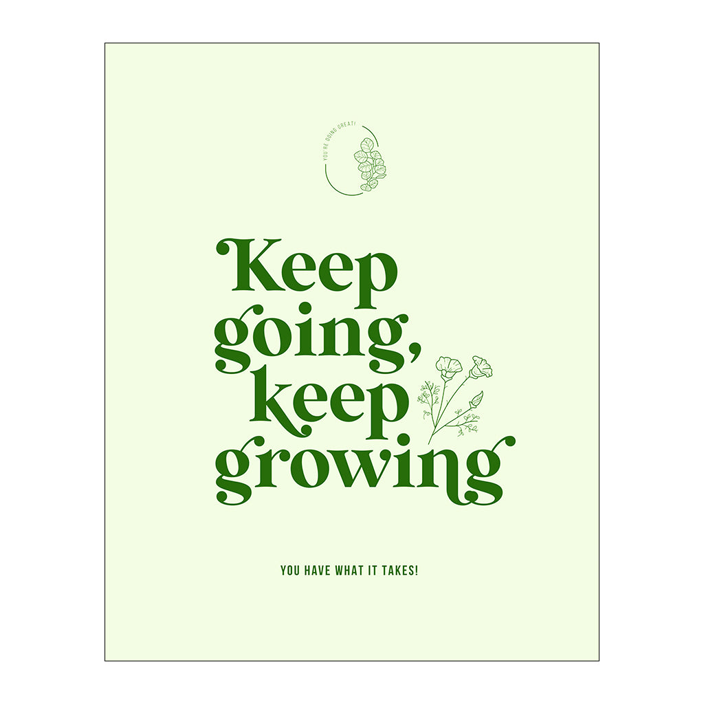 Keep Going, Keep Growing