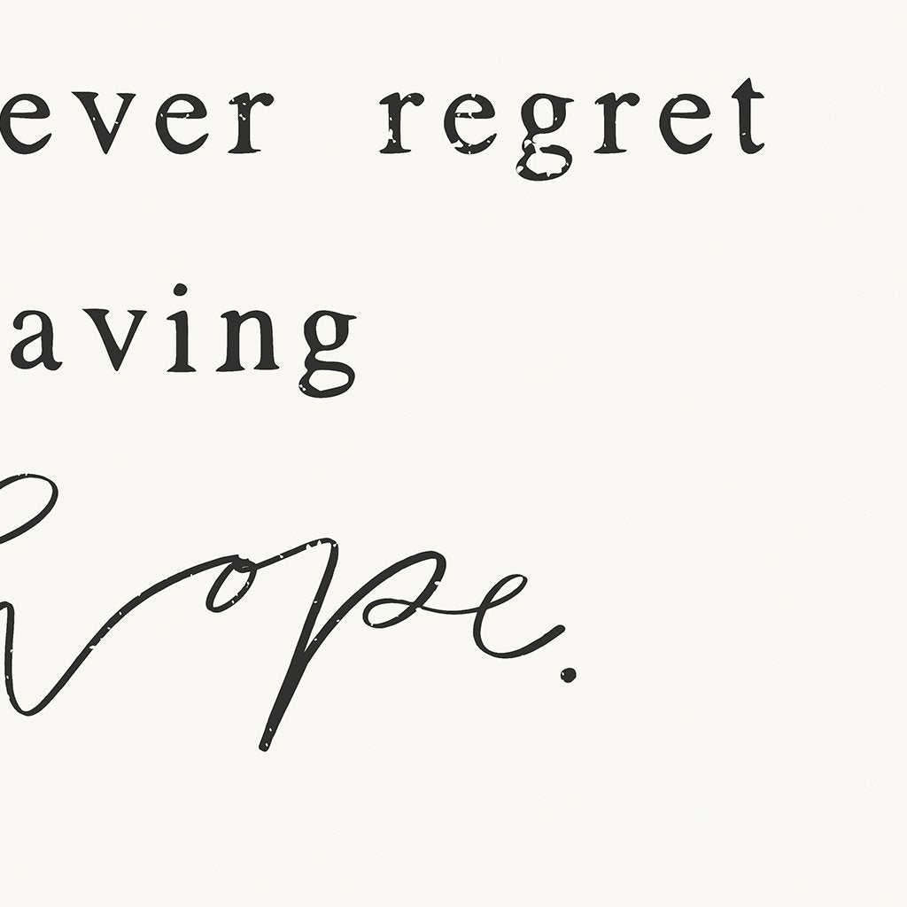 Never Regret Hope