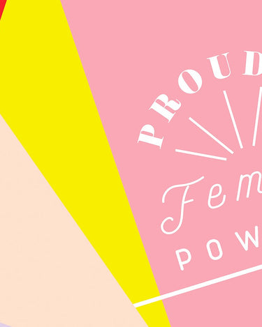 Proudly Female Powered Download Design Details