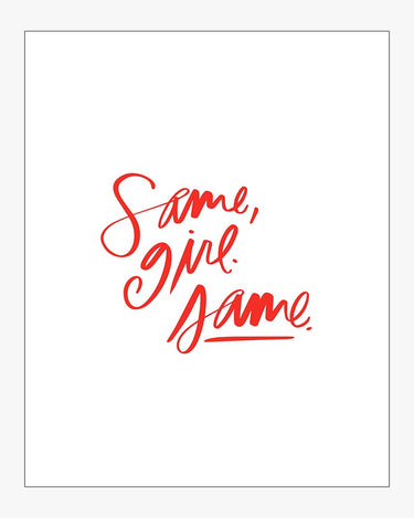 Same, Girl. Download Design in Red