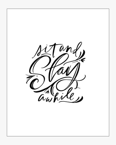 Sit and Slay Awhile Download Design with Black on White