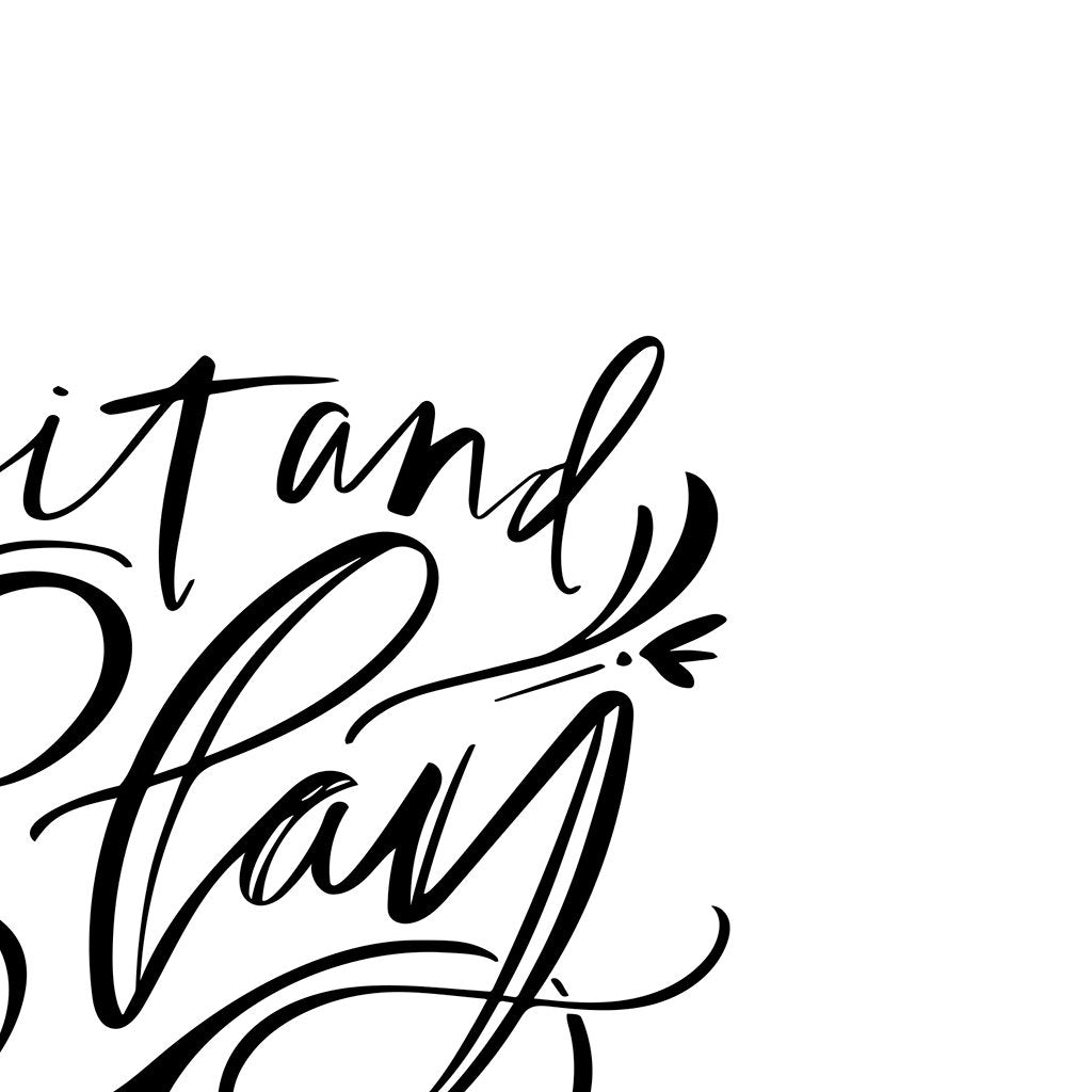 sit and slay awhile download design details with black on white