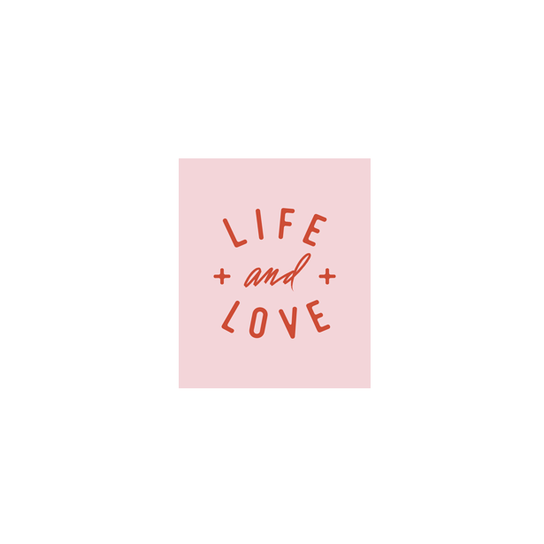 Life + Love