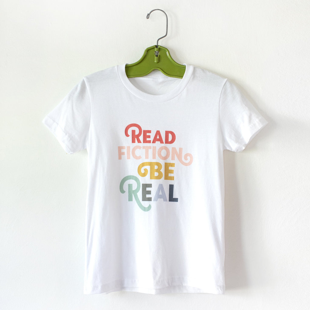 read fiction be real tee | kids