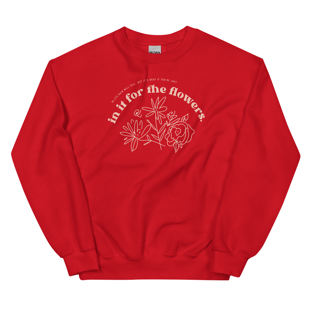 in it for the flowers crewneck (red)