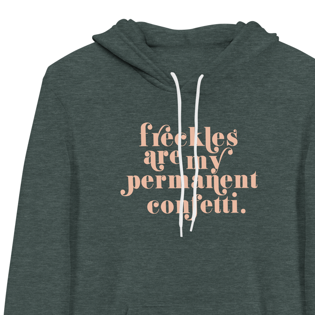 freckles are confetti hoodie